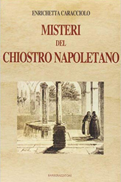 FOTO 4. Misteri del Chiostro Napoletano